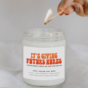 It's Giving Future Nurse Candle, Nursing School Gift, Graduation Candle, Unique Candle Gift, Funny Nurse Gift, (C-17PRO)