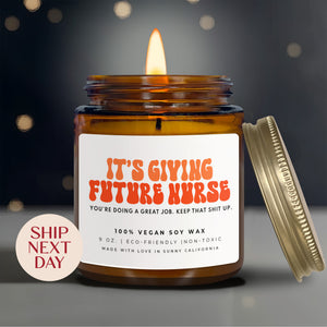 It's Giving Future Nurse Candle, Nursing School Gift, Graduation Candle, Unique Candle Gift, Funny Nurse Gift, (C-17PRO)