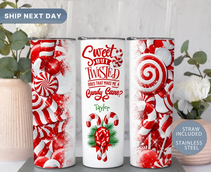 Sweet But Twisted Tumbler, Candy Cane Tumbler, Christmas Holiday Tumbler Cup, Personalized Winter Tumbler for Her (TM-277)